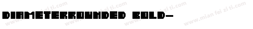 DiameterRounded Bold字体转换